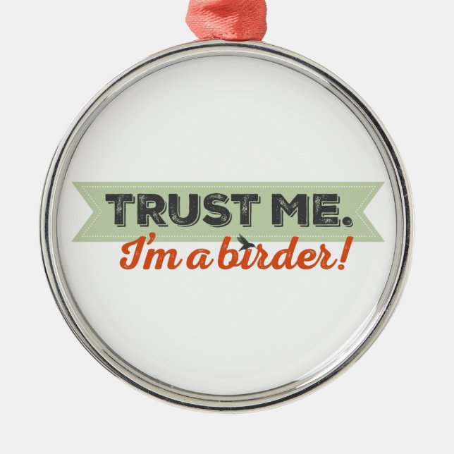 Adorno Metálico Confíeme en. ¡Soy un Birder! Cinta (Frente)