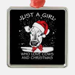 Adorno Metálico Cow Gift Just A Girl Who Love Cows And Christmas