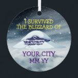 Adorno Metálico Customizable I survived the blizzard<br><div class="desc">Insert the name of your city,  month,  year | blizzard background with snow covered house graphic | fully customizable text</div>