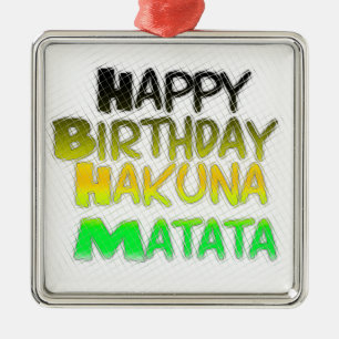 Adorno Metálico Cute Happy Birthday Hakuna Matata eco Inspirationa