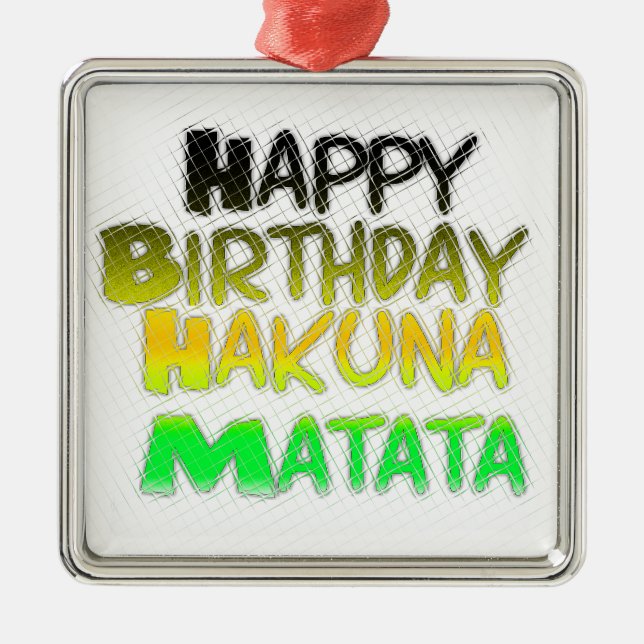 Adorno Metálico Cute Happy Birthday Hakuna Matata eco Inspirationa (Frente)