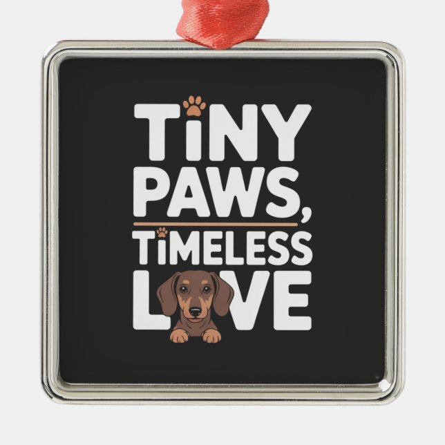 Adorno Metálico Dachshund Tiny Paws, Timeless Love (Frente)