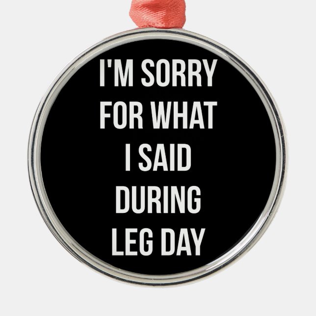 Adorno Metálico Día De La Pierna, Perdón Por Lo Que Dije - Gimnasi (Frente)