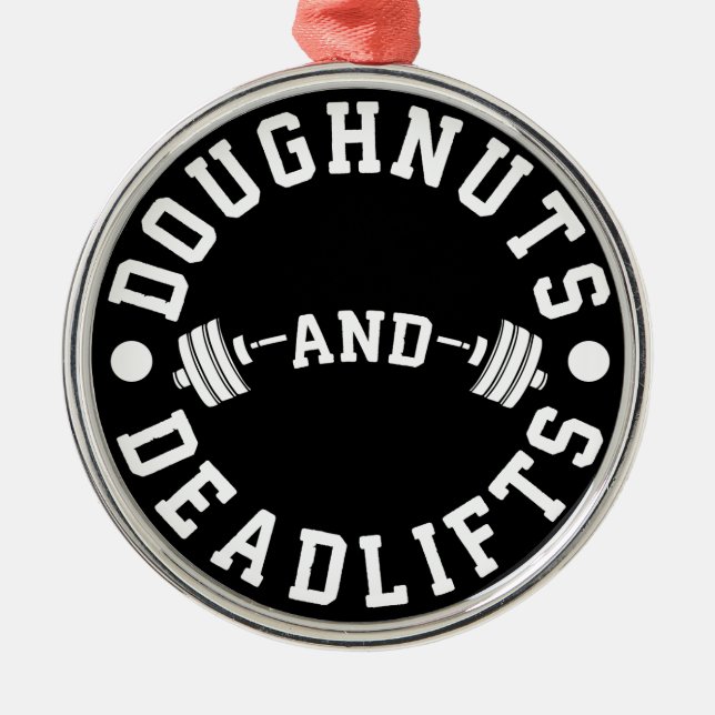 Adorno Metálico Doughnut and Deadlifts - Carbohidratos - Divertido (Frente)