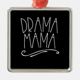 Adorno Metálico Drama Mama Acter Mom Parent Stage