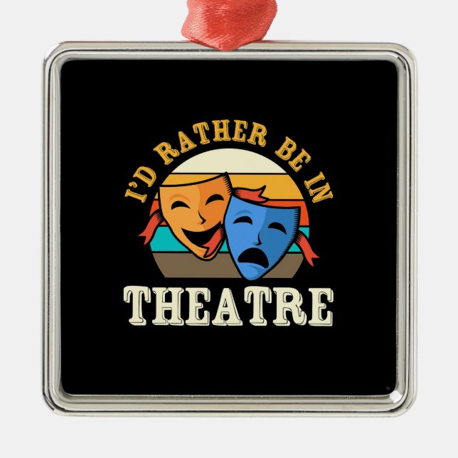 Adorno Metálico El Actor Preferiría Estar En El Teatro (Frente)