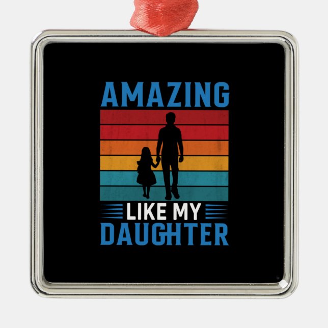 Adorno Metálico El día del padre asombroso como mi hija (Frente)
