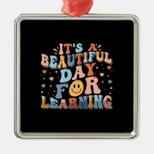 Adorno Metálico Es Un Día Hermoso Para Aprender