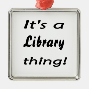 Adorno Metálico ¡Es una cosa de la biblioteca!