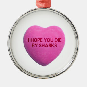 Adorno Metálico Espero que usted muera por el corazón rosado del