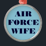 Adorno Metálico Esposa de la Fuerza Aérea<br><div class="desc">Esposa de la Fuerza Aérea</div>