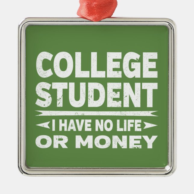 Adorno Metálico Estudiante Universitario No Tengo Vida Ni Dinero (Frente)