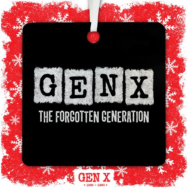 Adorno Metálico Gen X La Generación Olvidada X Gen Xer Funny (Subido por el creador)