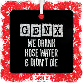 Adorno Metálico Generación X Gen X Hose Water Gen Xer Funny Gen X