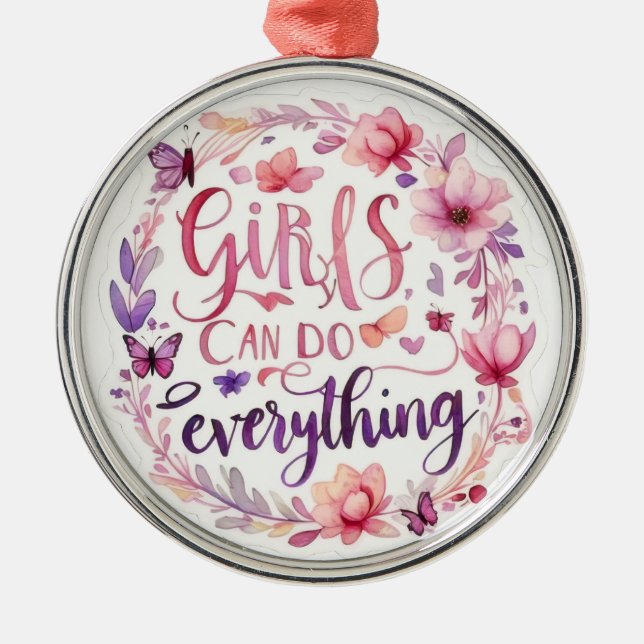 Adorno Metálico Girls can do everything fun positive message GIRL  (Frente)