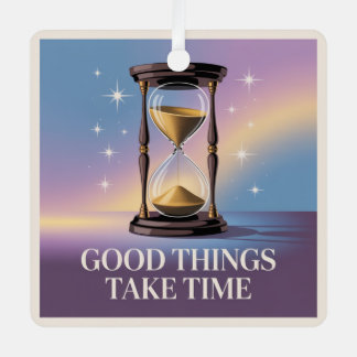 Adorno Metálico Good Things Take Time