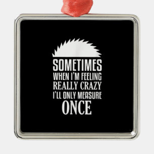 Adorno Metálico Gracioso Carpintero Medida Una Vez Vista De Carpin