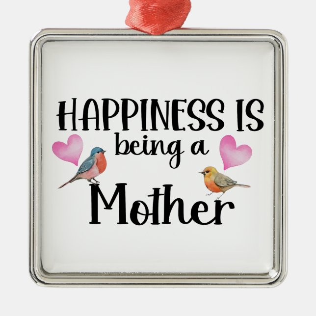 Adorno Metálico Happiness Is Being A Mother Birds Heart Mom Gift (Frente)