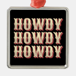Adorno Metálico Howdy Howdy