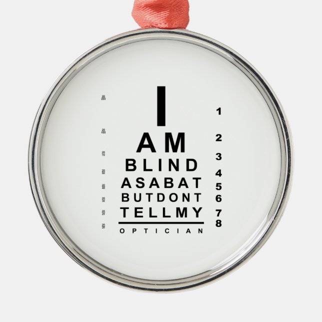 Adorno Metálico I am blind as a bat eye chart (Frente)