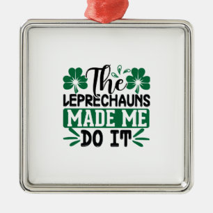 Adorno Metálico Irlandés El Leprechauns Me Hizo Hacerlo