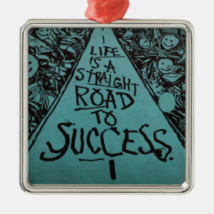 Adorno Metálico la vida es un camino directo al éxito