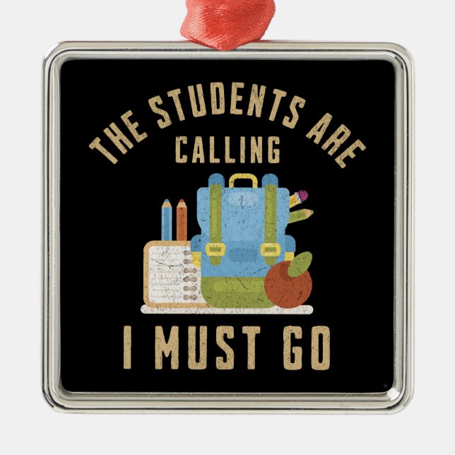 Adorno Metálico Los estudiantes están llamando, debo irme. (Frente)