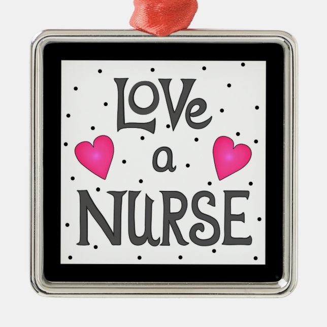 Adorno Metálico Love a Nurse Hand Lettered Words (Frente)