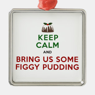 Adorno Metálico Mantener la calma Figgy Pudding