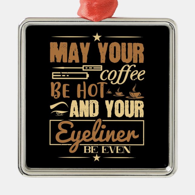 Adorno Metálico Maquillaje - Café Caliente E Incluso Eyeliner (Frente)
