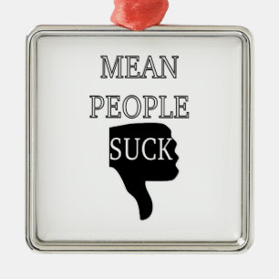 Adorno Metálico Mean People Suck