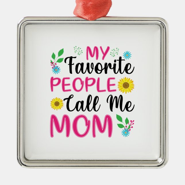 Adorno Metálico Mi gente favorita me llama mamá (Frente)