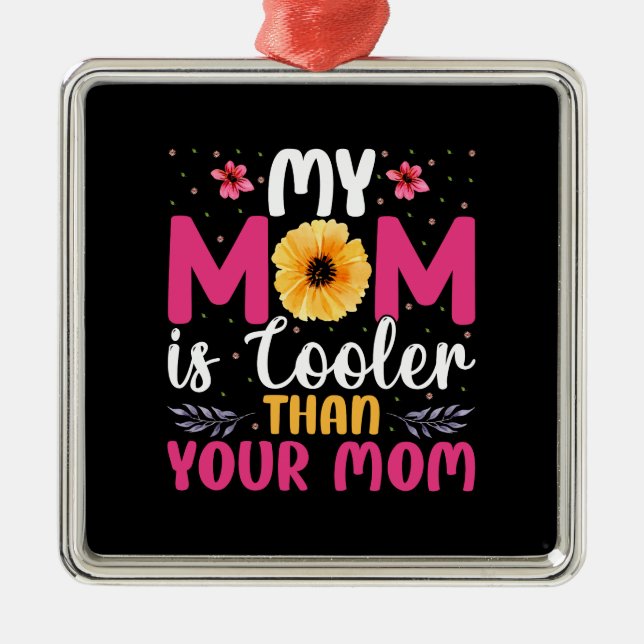 Adorno Metálico Mi Mamá Es Más Fría Que Tu Mamá (Frente)