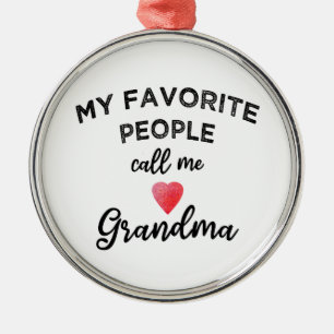 Adorno Metálico Mis personas favoritas me llaman abuela corazón ni