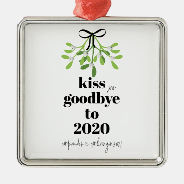 Adorno Metálico Mistletoe Kiss Goodbye to 2020 Do-Over Funny Humor (Frente)