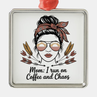 Adorno Metálico Mom I Run On Coffee And Chaos