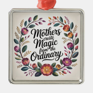 Adorno Metálico Mothers Create Magic From The Ordinary