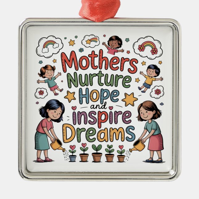 Adorno Metálico Mothers Nurture Hope And Inspire Dreams (Frente)