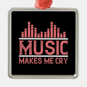 Adorno Metálico Music - Music Makes Me Cry