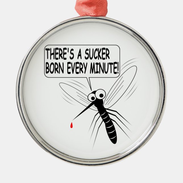 Adorno Metálico Nació un Sucker cada minuto (Frente)