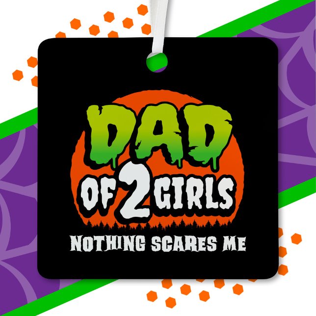 Adorno Metálico Nada gracioso de Halloween me asusta papá de dos C (Subido por el creador)