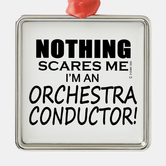 Adorno Metálico Nada me asusta al director de orquesta (Frente)