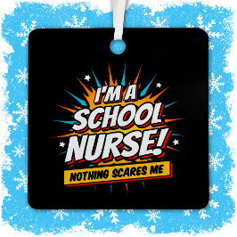 Adorno Metálico Nada me asusta el aprecio de la enfermera escolar
