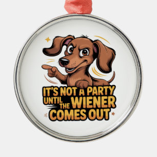 Adorno Metálico No Es Una Fiesta Hasta Que Sale El Wiener