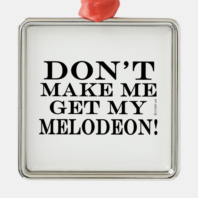 Adorno Metálico No me hagas buscar mi melodeón (Frente)