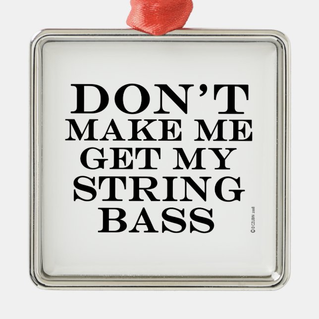 Adorno Metálico No me hagas obtener mi culo de cuerdas (Frente)