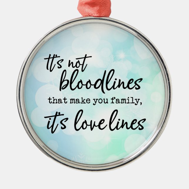 Adorno Metálico No son las líneas de sangre las que te hacen famil (Frente)