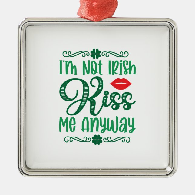 Adorno Metálico No soy irlandés besarme de todos modos (Frente)