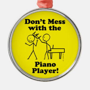 Adorno Metálico No te metas con el jugador de piano