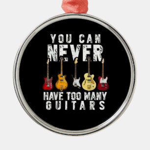 Adorno Metálico Nunca Puedes Tener Demasiadas Guitarras Música Div